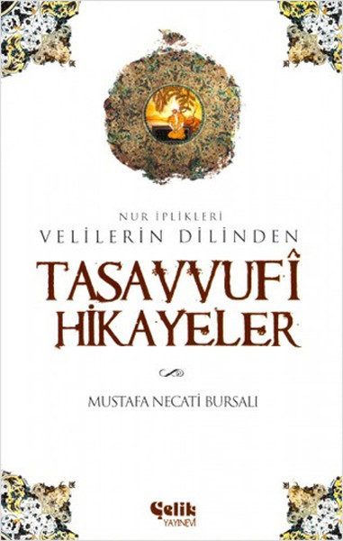 Velilerin Dilinden Tasavvufi Hikayeler  Nur İplikleri