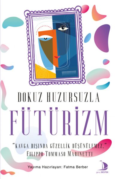 Dokuz Huzursuzla Fütürizm